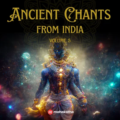 Ancient Chants from India, Vol. 5